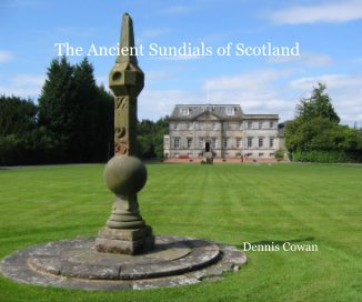 The Ancient Sundials of Scotland